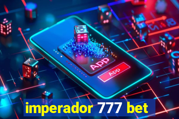 imperador 777 bet